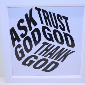 Ask, Trust and Thanks God Frame